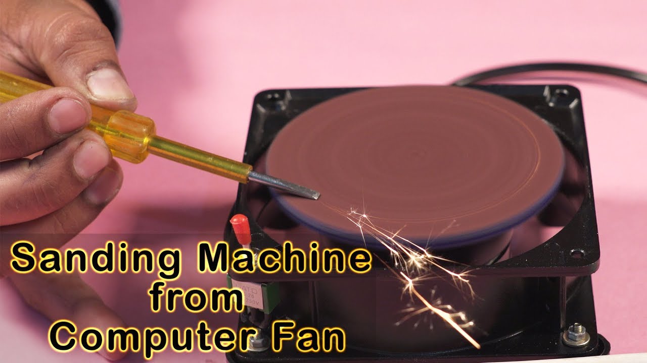 How to Make Sanding Machine from Computer Fan YouTube