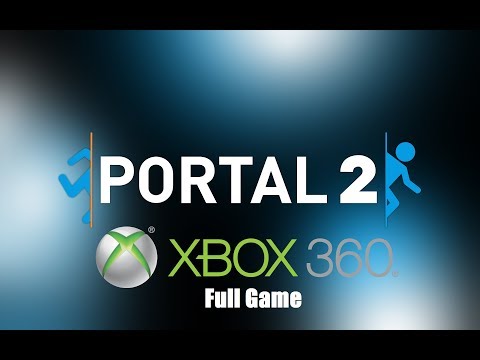 Portal 2 - Full Game (Xbox 360 Gameplay)