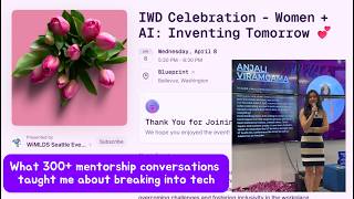 Women + AI | Proven Strategies for Breaking into Tech:  from 300+ Mentorships - Anjali (Microsoft)