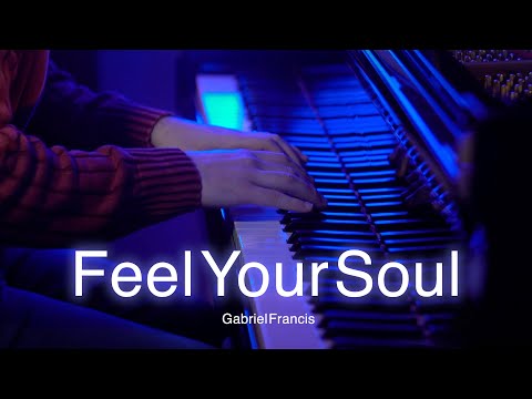 Feel Your Soul GABRIEL FRANCIS 