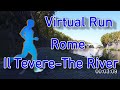 Virtual Run and Walk - Rome - Il Tevere - The River Of Rome