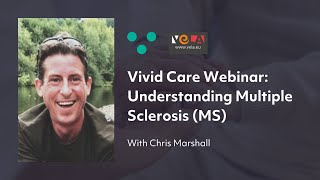 Understanding Multiple Sclerosis | Training for Healthcare Professionals | vivid.care