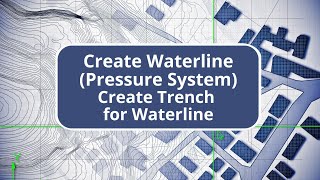 TBC Utility Module - Create Trench for Waterline