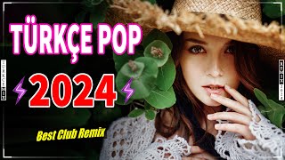 Türkçe Pop Remix Şarkılar 2024 Popüler Şarkılar 2024 Remix Hareketli Pop Şarkılar 2024 