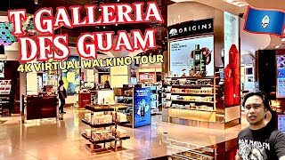 T Galleria DFS Tumon Guam 🇬🇺 4K Virtual Walking Tour in the Heart of Tumon!