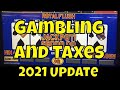 Gambling and Taxes - 2021 Update