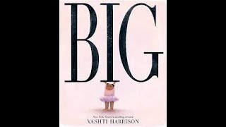 Big by Vashti Harrison