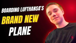 Boarding Lufthansa's Brand New Plane-A Whole New Experience