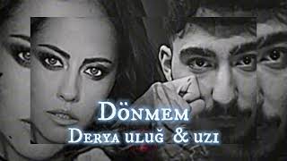 Derya uluğ & uzi .(Dönmem] Resimi