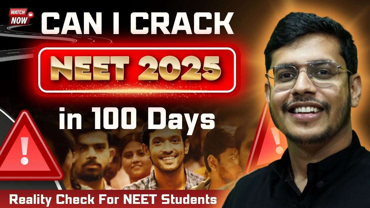 Can I Crack NEET 2025 IN 100 Days? Most Realistic Strategy To Crack ...