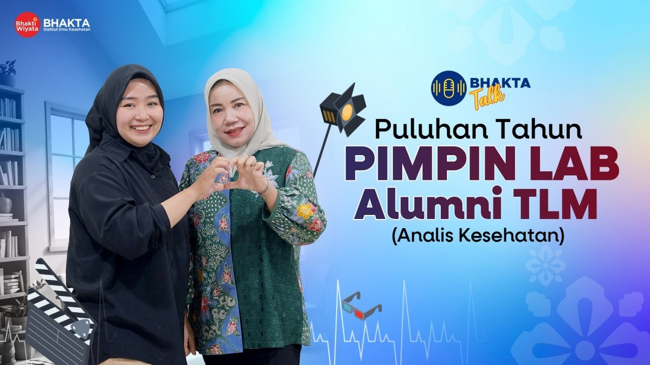 SUKSES!? Pimpin Laboratorium Puluhan Tahun!! - Kisah Alumni Analis Kesehatan (TLM) IIK Bhakta