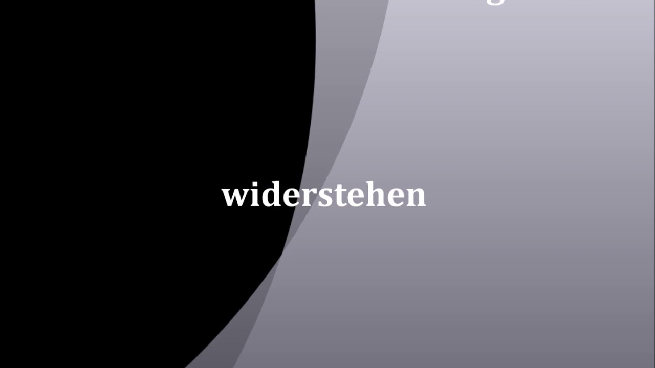 Widerstehen Widerstehen