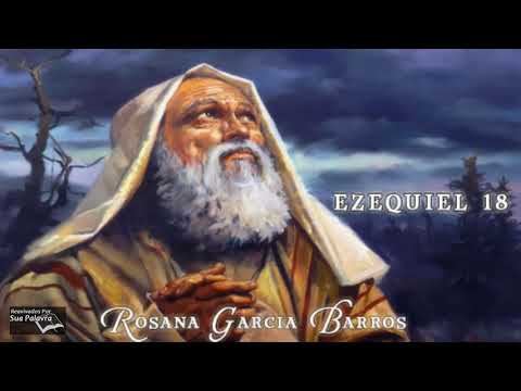 Ezequiel 18 - Reavivadospsp -  Rosana Garcia Barros