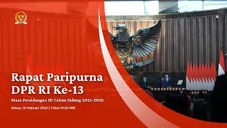 BREAKING NEWS - RAPAT PARIPURNA DPR RI KE-13 MASA PERSIDANGAN III TAHUN SIDANG 2025-2026