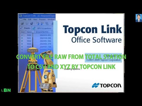 How to convert file Raw to file CSV and XYZ by using program Topcon Link. LBN