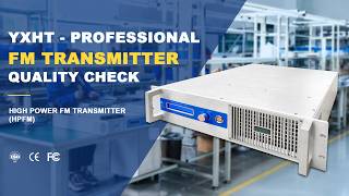 YXHT Professional 2KW FM Transmitter Quality Check - High Power