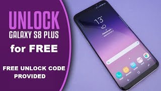 How to unlock Samsung Galaxy S8 Plus for FREE