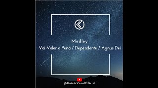 Vignette de la vidéo "Medley (Vai Valer a Pena/Dependente/Agnus Dei) - Kairós Vocal"