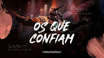 Fernandinho | Os Que Confiam (Álbum Único - Live)