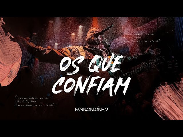 FERNANDINHO - OS QUE CONFIAM