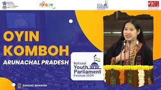 Oyin Komboh | Arunachal Pradesh | National Youth Parliament Festival 2024 | 05 March, 2024 | MYAS