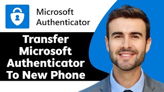 how to transfer microsoft authenticator to new phone in 2024 | authenticator tutorial