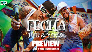 INICIO - FECHA - FEID ✘ YANDEL - © VIDEO RMX - DJ 3DW1N PIÑEROS !!