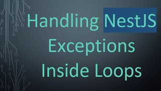 Handling NestJS Exceptions Inside Loops