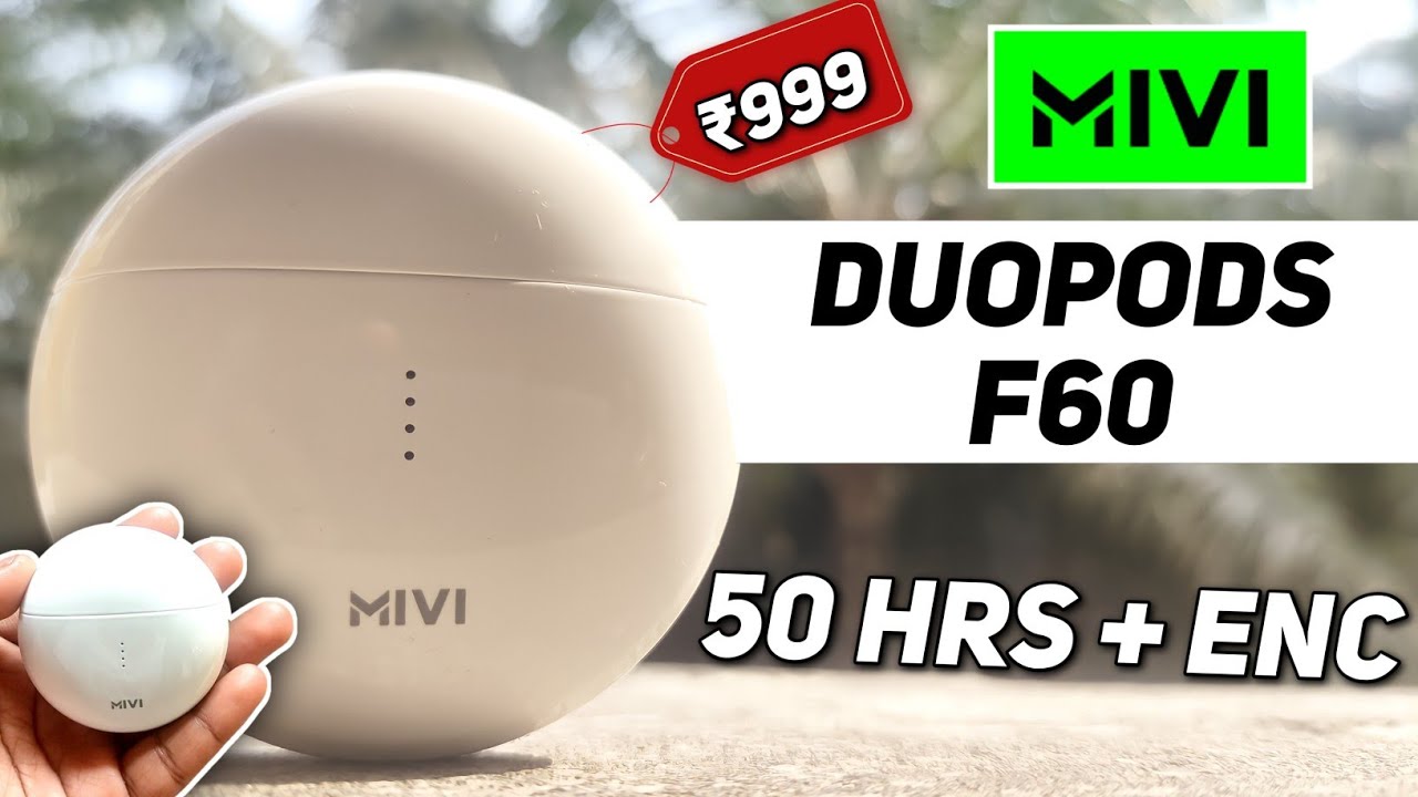MIVI Duopods F60 Unboxing & Review || 50 Hrs Battery + ENC + Low Latency || Best TWS Under 999