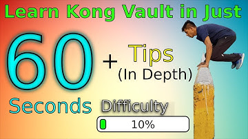 Learn How To Do a Kong Vault/Monkey Vault in Just 60 Seconds  + Tips (in depth)| Ninjastic Parkour