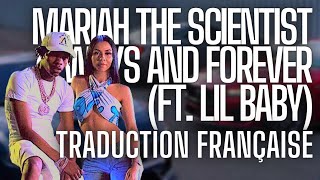 Mariah the Scientist - Always and Forever (ft. Lil Baby) [Traduction Française]