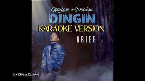 Arief - Malam Semakin Dingin (Karaoke Original)