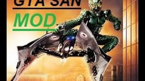 GTA San  Andreas mod Green Goblin