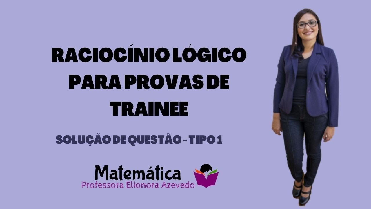 Treine para os testes de raciocínio lógico dos processos trainee