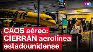 Spirit Airlines cierra operaciones y desata caos aéreo en Estados Unido #LR