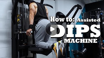 Master the Assisted Dip Machine: Here