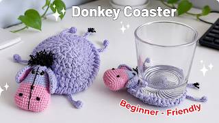 How to Crochet a Donkey Coaster | Easy Amigurumi Coaster Tutorial