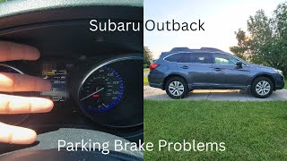 Subaru Outback Parking Brake Light On (When Brake is Off) - 2015-2019 Subaru Outback