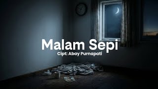 Malam Sepi || Abay Purnapati #PuisiMalam #SajakRindu #MalamSepi #Kenangan #GalauMalam #LirikLagu