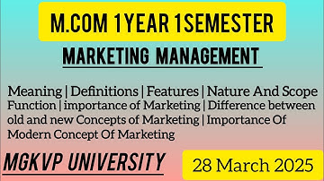 M.COM 1 Year 1 Semester | Marketing Management Unit 1 Paper 3 | Mgkvp Varanasi