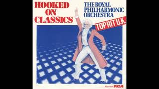 The Royal Philharmonic Orchestra - Hooked on Classics (1981)
