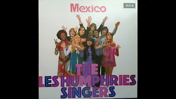 Les Humphries Singers - Mexico