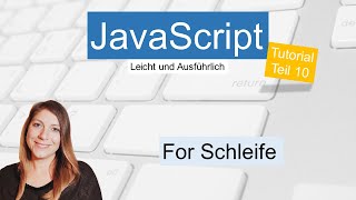 For Loops, JavaScript Tutorial Part 10