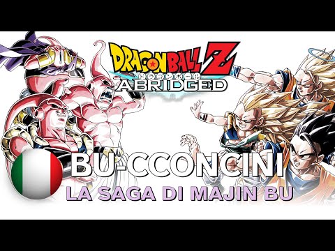 Dragon Ball Z Abridged: La saga di Majin Bu completa (Bu-cconcini uniti)