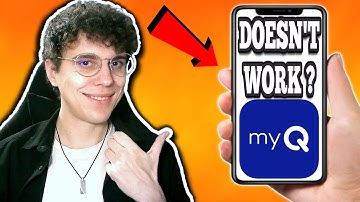 How To Fix MyQ Garage App Not Working