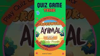 Quiz Game Crossword Animal #Kidsgames #quizzes #kids #kidsquizzes #games #onlinegames