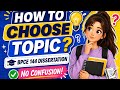 How to Choose Dissertation Topic?🤔 | IGNOU BPCE 144 | No Confusion Guide