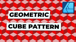 How to Create a Geometric Cube Pattern in Affinity Designer