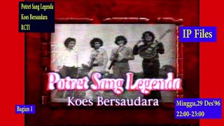 Download Lagu Potret Sang Legenda Koes Bersaudara (RCTI)- 1996 (Bagian 1) MP3 Download Lagu Potret Sang Legenda Koes Bersaudara (RCTI)- 1996 (Bagian 1) MP3