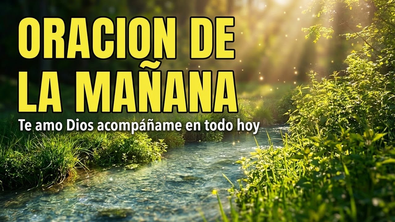 🔴 ORACION DE LA MAÑANA DE GRATITUD | Te amo Dios acompáñame en todo hoy | ORACION DE HOY